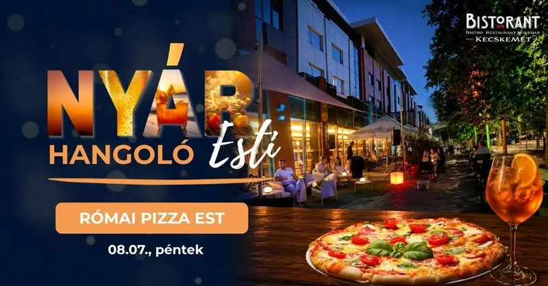 Nyáresti Hangoló: Római Pizza est a Sheraton Teraszán!