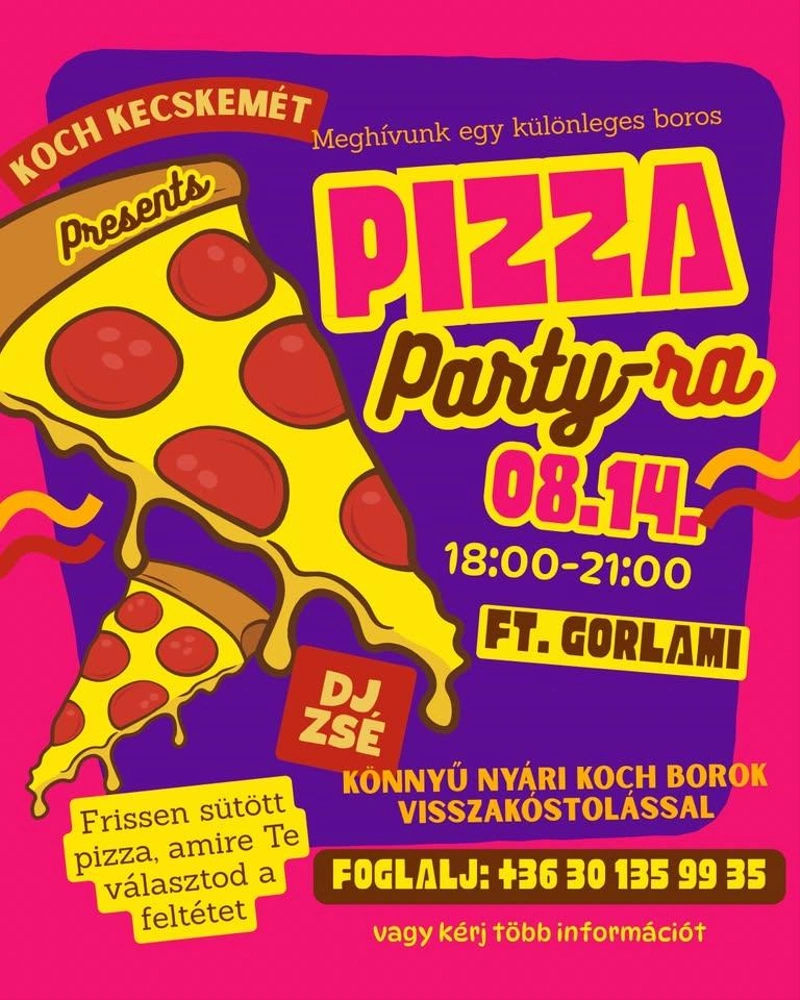 Pizza Party by Koch Kecskemét ft. Gorlami & DJ Zsé