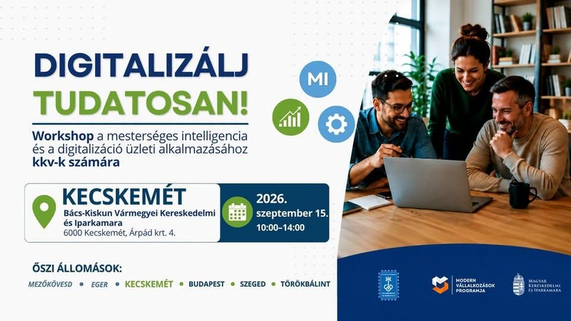 Digitalizálj tudatosan! – Workshop a kamara díjmentes szakmai támogatásával Kecskeméten