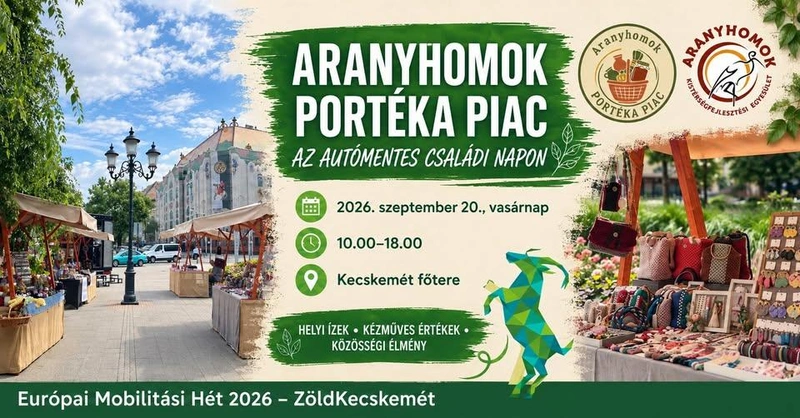🧺 Aranyhomok Portéka Piac az Autómentes Családi Napon!