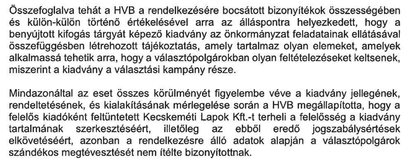 A kiadót terheli a felelősség, hogy mégis kampánykiadványnak néz ki.