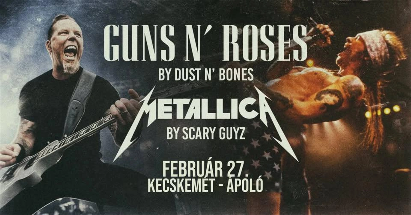đ„ Guns N' Roses & Metallica tribute đ„ Dust N' Bones & Scary Guyz đ„ KecskemĂ©t, ĂpolĂł