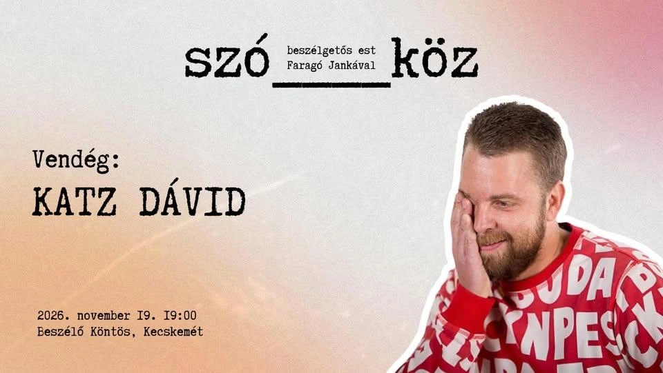 Szó_köz - Beszélgetős est Faragó Jankával x Katz Dávid