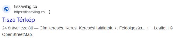 A Tisza Világ térkép 24 órával a képernyőkép készítése előtt került a google találatai közé. A kép 2025.11.08-án 12:55-kor készült.
